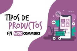 Tipos de productos en Woocommerce Creative Studio, diseño, web y publicidad en Toledo